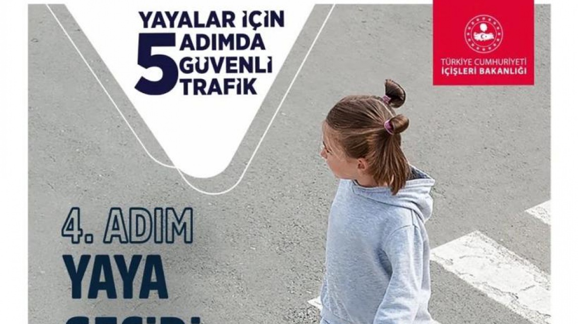 YAYALAR İÇİN 5 ADIMDA GÜVENLİ TRAFİK